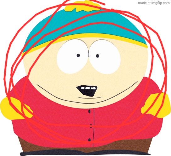 Eric Cartman | image tagged in eric cartman | made w/ Imgflip meme maker