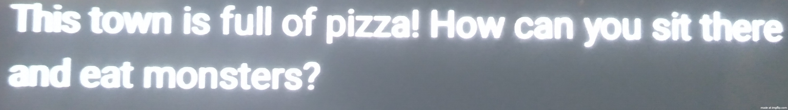 0 days | made w/ Imgflip meme maker