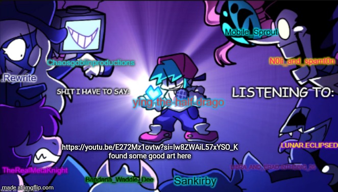 big ass shared temp | https://youtu.be/E272Mz1ovtw?si=Iw8ZWAiL57xYSO_K found some good art here | image tagged in big ass shared temp | made w/ Imgflip meme maker