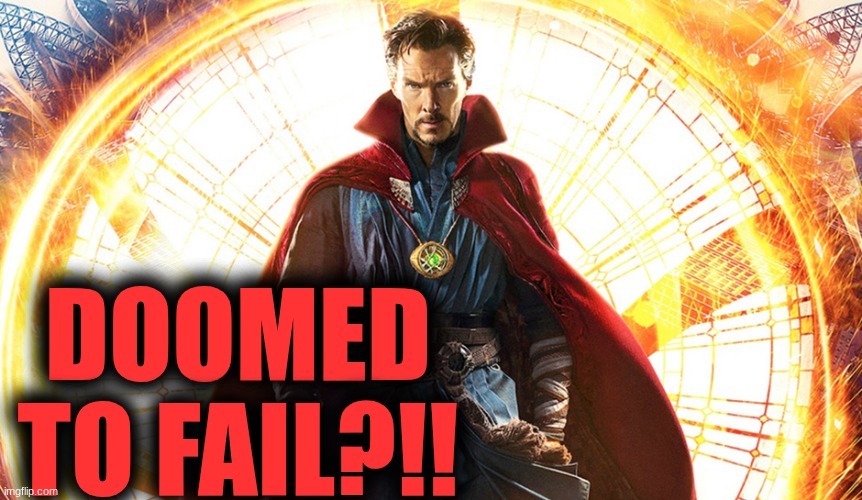 Doomed To Fail? Blank Meme Template