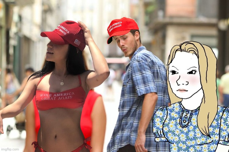 MAGA Bros claim they want tradwives but they really like hot MAGA bikini babes | image tagged in memes,distracted boyfriend,maga,conservatives,conservative hypocrisy | made w/ Imgflip meme maker