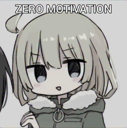 ZERO MOTIVATION Blank Meme Template