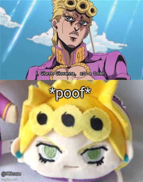Odetama (bean) plushies >>>> | b; m; *poof*; @Kitszu | image tagged in jojo's bizarre adventure,anime,plush,jjba,jojo | made w/ Imgflip meme maker