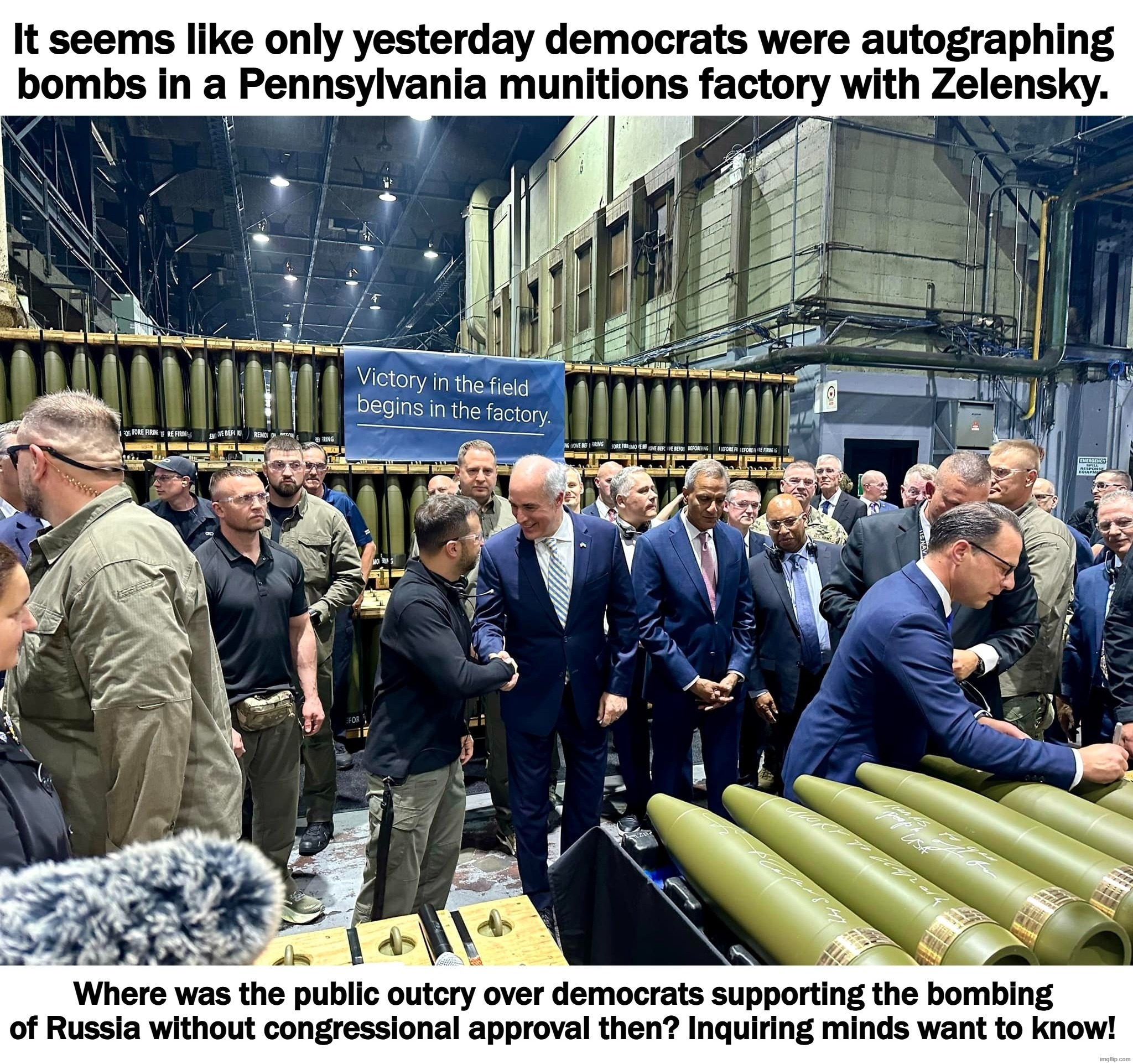 Where was the public outcry when democrats were autographing bombs with Zelensky without congressional approval? | image tagged in government corruption,stupid people be like,democrats,liberal hypocrisy,i see dead people,donald trump approves | made w/ Imgflip meme maker