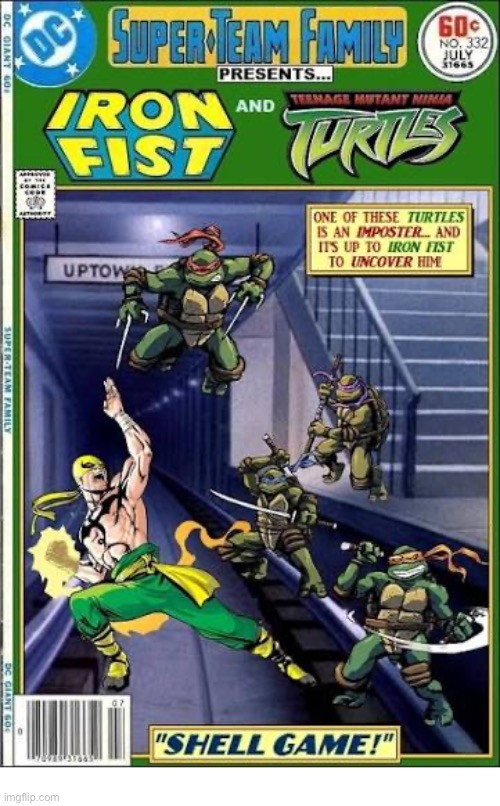 image tagged in comics,iron fist,teenage mutant ninja turtles,crossover,super team family | made w/ Imgflip meme maker