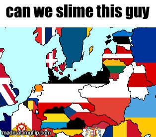 can we slime this guy | made w/ Imgflip meme maker