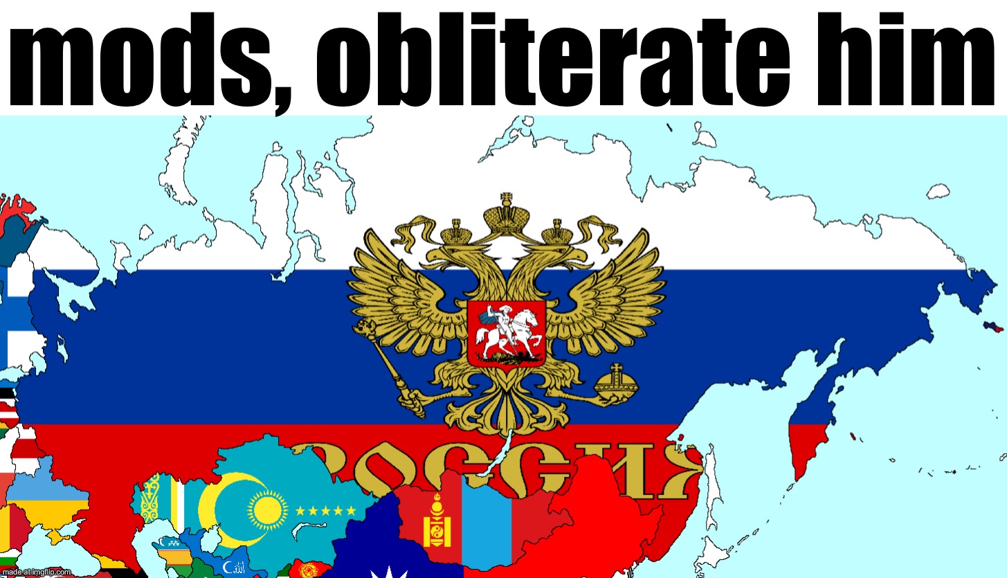 mods, obliterate him | made w/ Imgflip meme maker