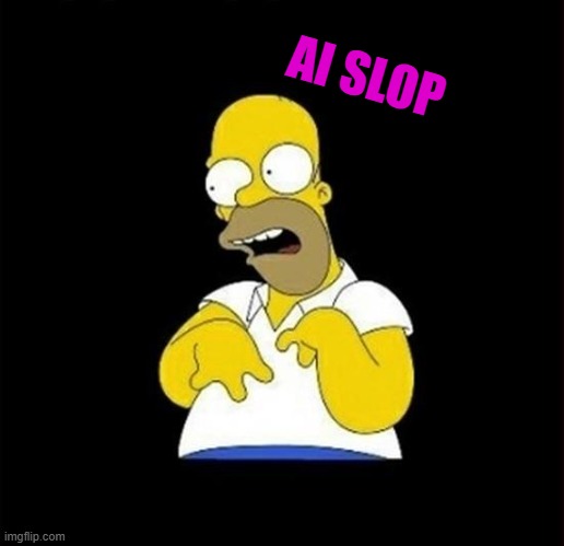homer | AI SLOP | image tagged in homer | made w/ Imgflip meme maker