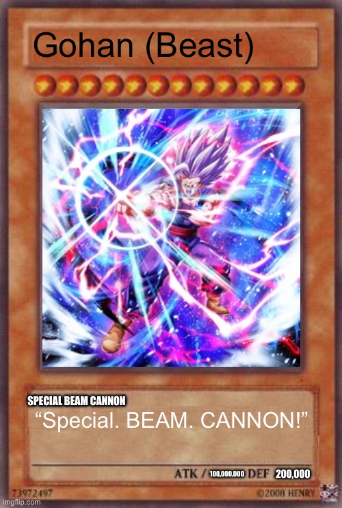 DBS x Yu-Gi-Oh trading card (Gohan) | Gohan (Beast); SPECIAL BEAM CANNON; “Special. BEAM. CANNON!”; 200,000; 100,000,000 | image tagged in yugioh card | made w/ Imgflip meme maker