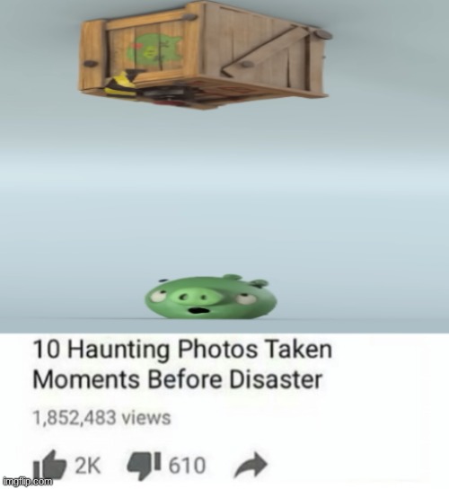 moments before disaster number 2 | image tagged in tag | made w/ Imgflip meme maker
