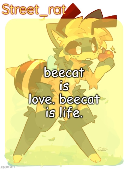 Rats beecat temp | beecat is love. beecat is life. | image tagged in rats beecat temp | made w/ Imgflip meme maker