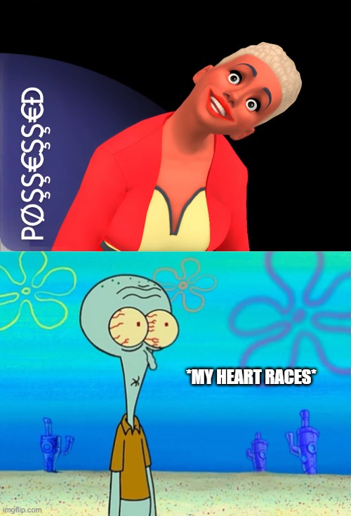 This Sims 4's Emotion Image has SCARED ME | *MY HEART RACES* | image tagged in scared squidward,sims 4,sims,creepy,cursed image,spongebob squarepants | made w/ Imgflip meme maker