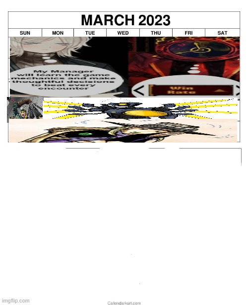 my march plan(play limbus company till the 19th then watch SBR then play ultrakill on the week until the lastweekofmarchtheneep) | image tagged in march-april 2023 calendar 3 | made w/ Imgflip meme maker