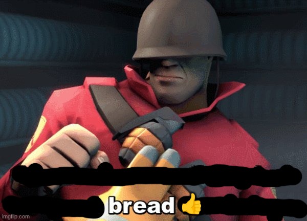 I have done nothing but teleport bread for 3 days | ? | image tagged in i have done nothing but teleport bread for 3 days | made w/ Imgflip meme maker
