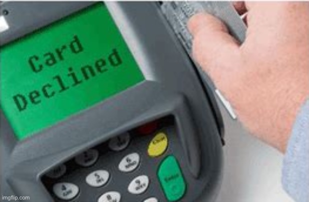 image tagged in declined | made w/ Imgflip meme maker