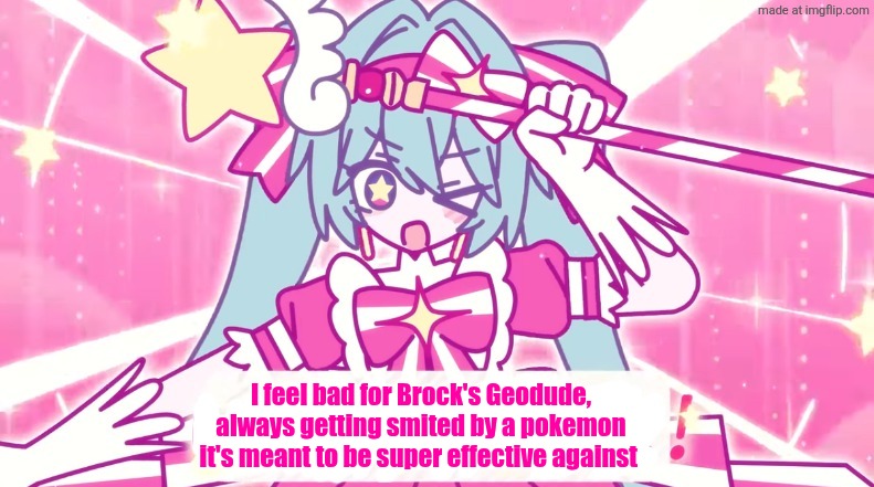 Butterfree kills it | I feel bad for Brock's Geodude, always getting smited by a pokemon it's meant to be super effective against | image tagged in tethythegreat announcement template | made w/ Imgflip meme maker