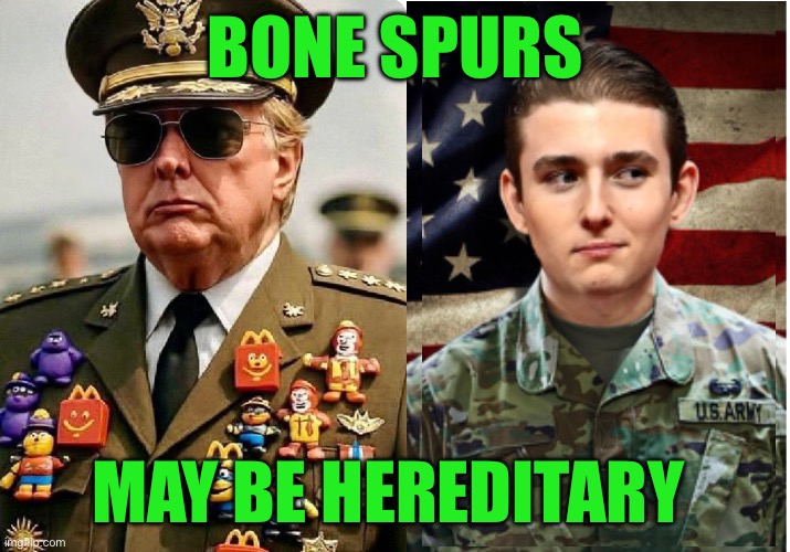 BONE SPURS; MAY BE HEREDITARY | made w/ Imgflip meme maker