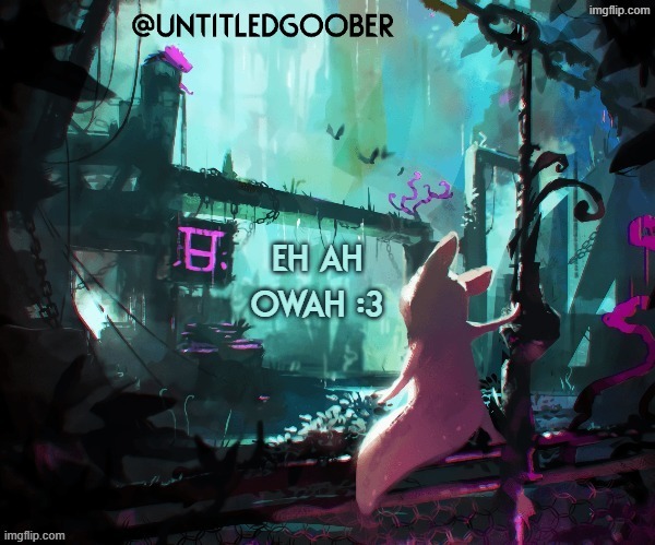 Rain World :) | Eh ah owah :3 | image tagged in rain world | made w/ Imgflip meme maker