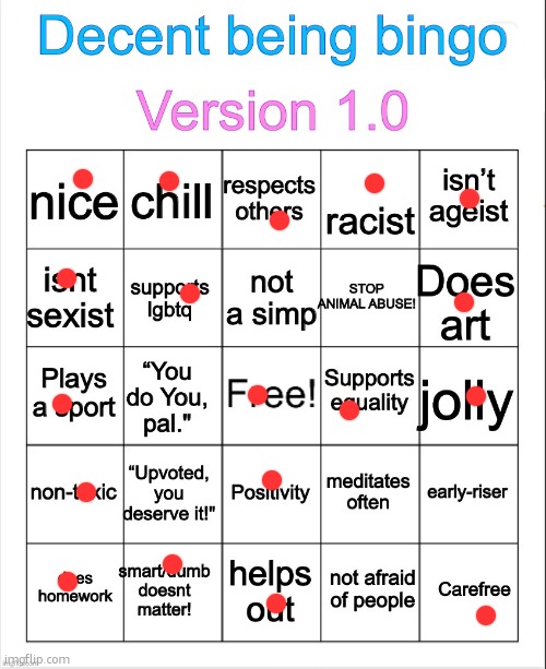 Decent being bingo | image tagged in decent being bingo | made w/ Imgflip meme maker