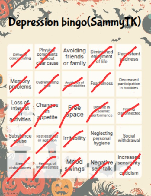 I'm 4 months clean from dr^gs tho,so we all good | image tagged in sammytk's depression bingo | made w/ Imgflip meme maker