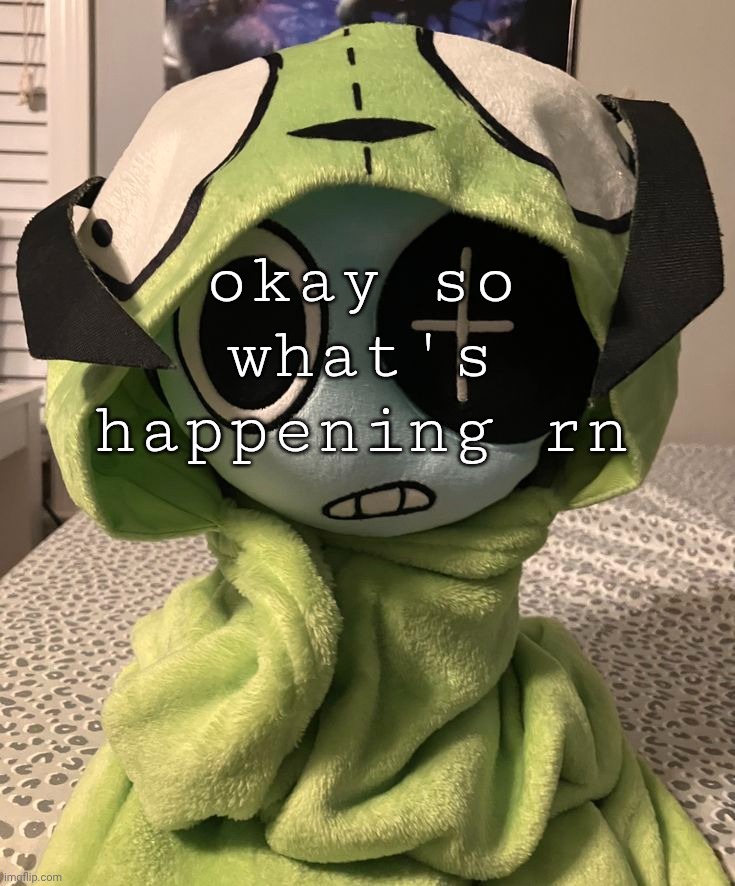 what did y'all even do to piss him off lmao | okay so what's happening rn | made w/ Imgflip meme maker