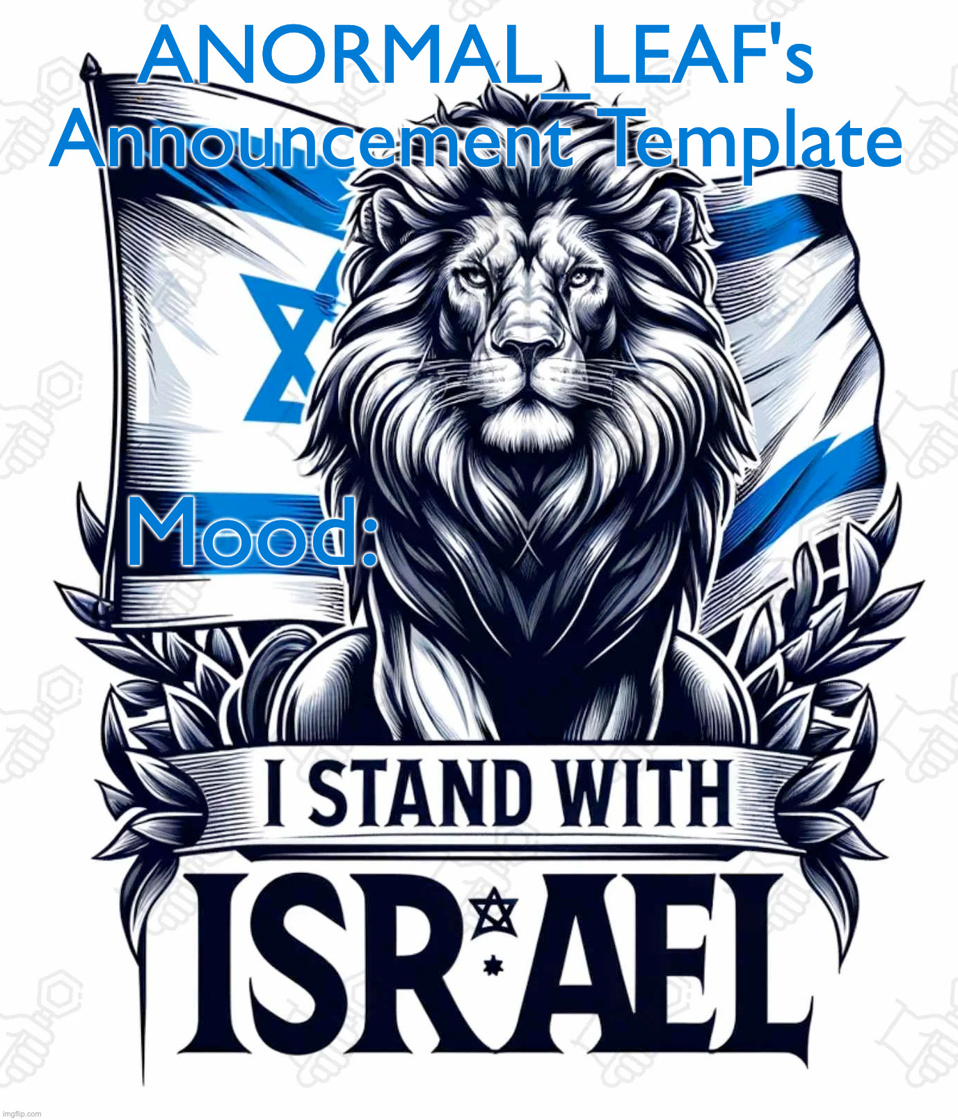 guys im making anormal leaf an announcement temp, rate it | ANORMAL_LEAF's Announcement Template; Mood: | made w/ Imgflip meme maker