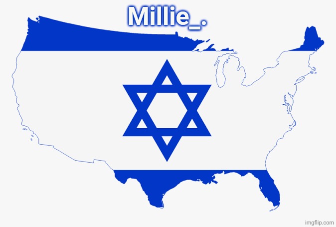 High Quality Millie's satirical United States of Israel announcement template Blank Meme Template