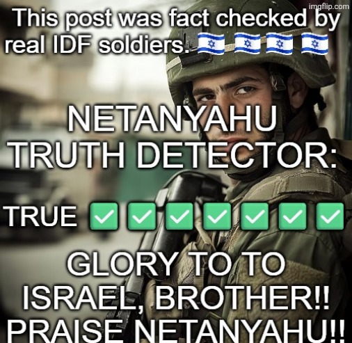 israel fact check | image tagged in israel fact check | made w/ Imgflip meme maker