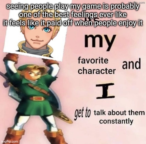 starfruit is my favorite character and i get to talk about him | seeing people play my game is probably one of the best feelings ever like it feels like it paid off when people enjoy it | image tagged in starfruit is my favorite character and i get to talk about him | made w/ Imgflip meme maker