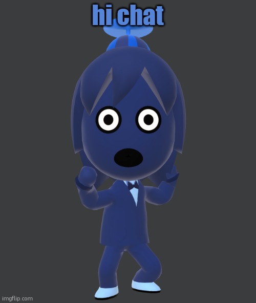 rehehehehehehehe | hi chat | image tagged in for | made w/ Imgflip meme maker