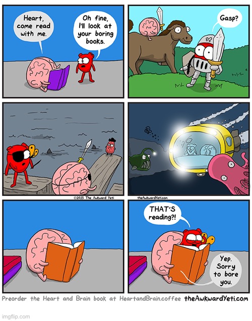 The magic of books | image tagged in comics,the awkward yeti,heart and brain,reading,books,discovery | made w/ Imgflip meme maker