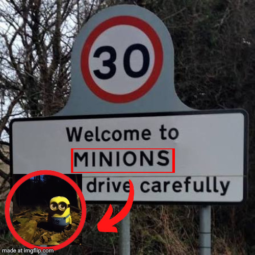 minions | image tagged in minions | made w/ Imgflip meme maker