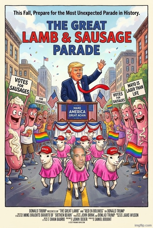 MAGA PARADE | image tagged in trump,jeffrey epstein,epstein,maga,make america great again,parade | made w/ Imgflip meme maker