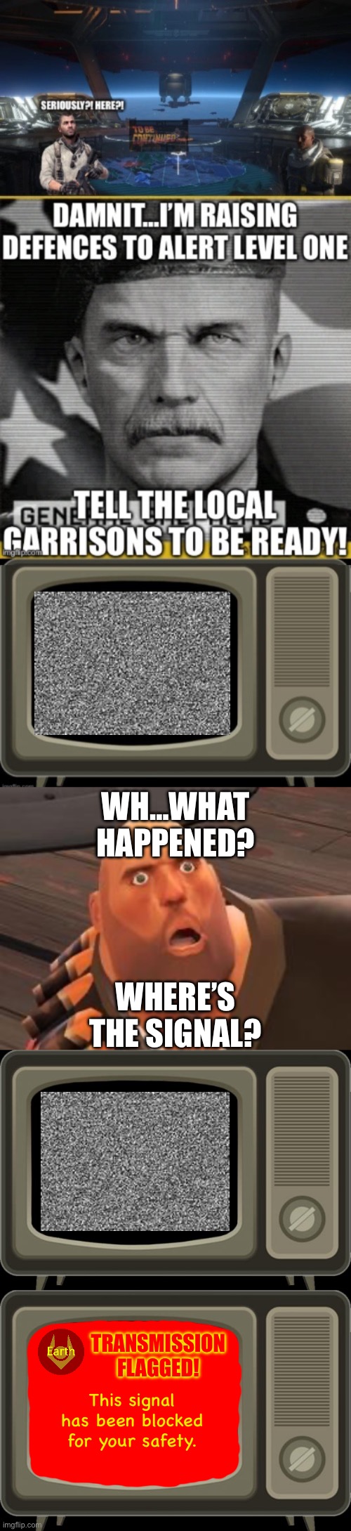 blocked lmaooooooo | WH…WHAT HAPPENED? WHERE’S THE SIGNAL? TRANSMISSION FLAGGED! This signal has been blocked for your safety. | made w/ Imgflip meme maker