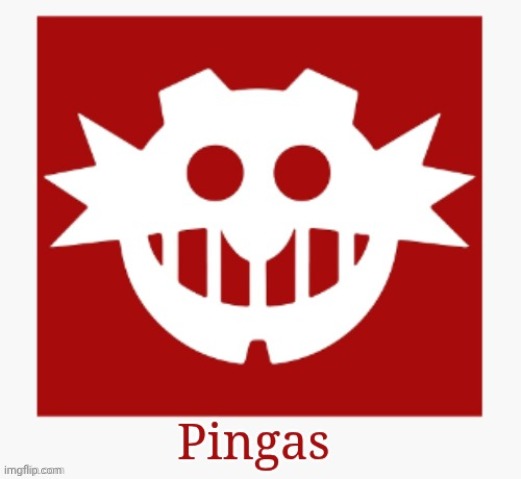 image tagged in pingas | made w/ Imgflip meme maker