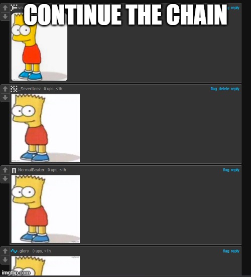 CONTINUE THE CHAIN | made w/ Imgflip meme maker