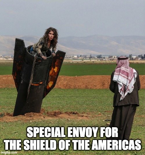 SPECIAL ENVOY FOR THE SHIELD OF THE AMERICAS | made w/ Imgflip meme maker