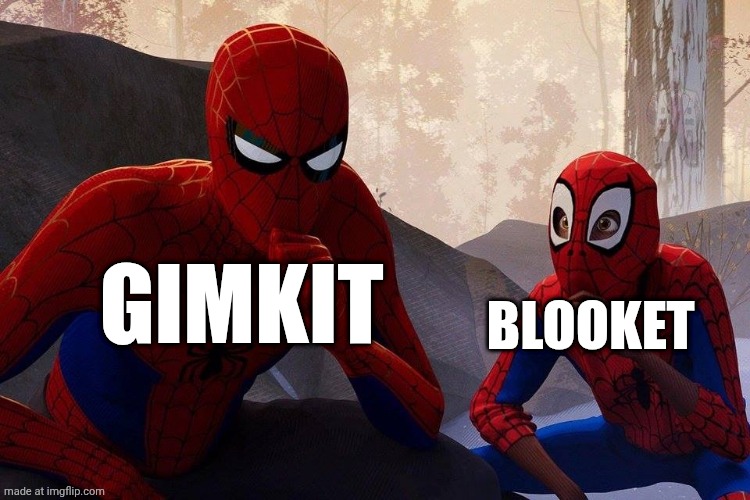 You get it | BLOOKET; GIMKIT | image tagged in peter parker vs miles morales,gimkit,blooket | made w/ Imgflip meme maker