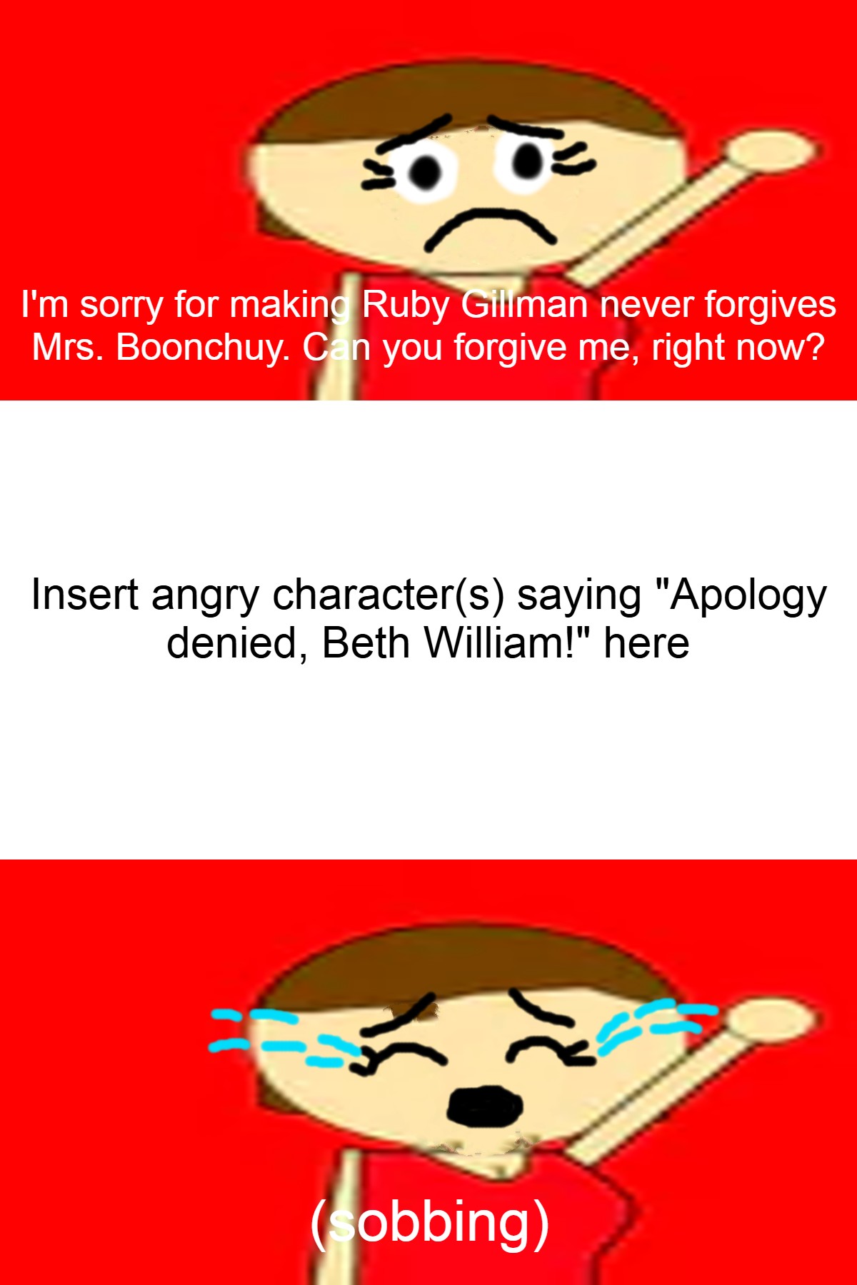 Who denies Beth William’s apology? Blank Meme Template