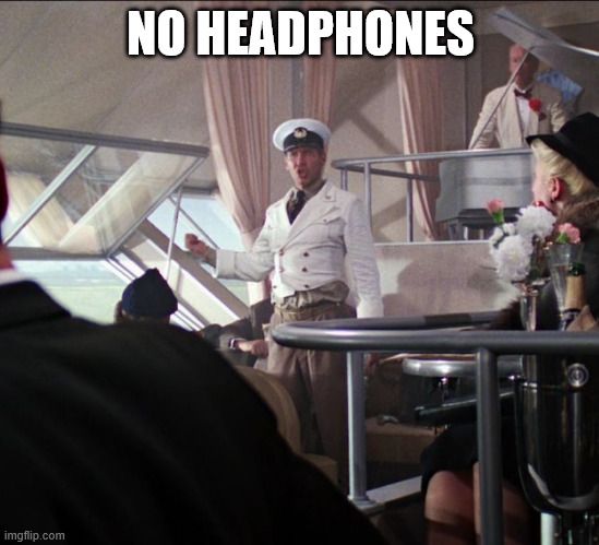 Indiana Jones No Ticket | NO HEADPHONES | image tagged in indiana jones no ticket | made w/ Imgflip meme maker