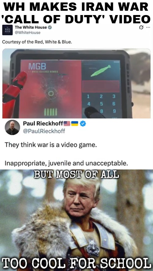 It is too much though. I can only assume that Iranian soldiers get hunted down and killed if they dissert | WH MAKES IRAN WAR 'CALL OF DUTY' VIDEO | image tagged in iran,tweets,politics,war | made w/ Imgflip meme maker