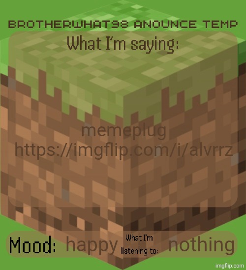 another rare seed | memeplug https://imgflip.com/i/alvrrz; happy; nothing | image tagged in brotherwhat98 anounce temp made by arabmogus | made w/ Imgflip meme maker