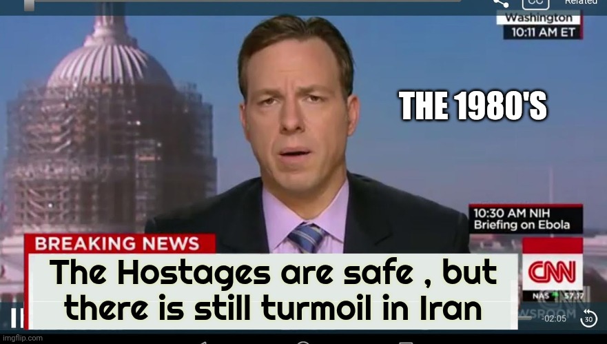 cnn breaking news template | THE 1980'S The Hostages are safe , but there is still turmoil in Iran | image tagged in cnn breaking news template | made w/ Imgflip meme maker