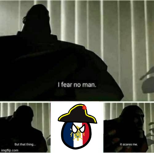 AHHHHH FRENCHHHH | image tagged in it scares me | made w/ Imgflip meme maker