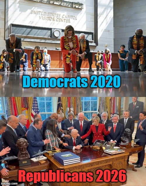Political theater. They think you're stupid. | Democrats 2020; Republicans 2026 | image tagged in democrats,republicans,maga,fake,politics,tribalism | made w/ Imgflip meme maker