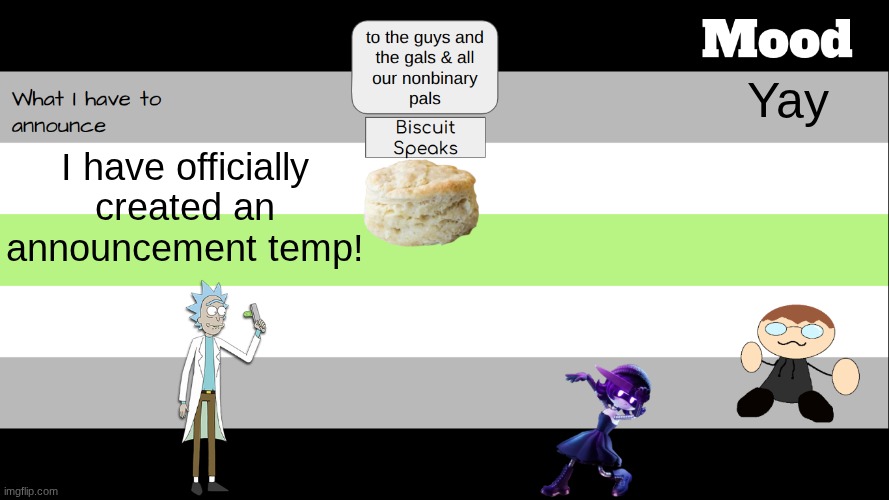 Hooray I have succeeded at this feat | Yay; I have officially created an announcement temp! | image tagged in biscuit's announcement temp | made w/ Imgflip meme maker
