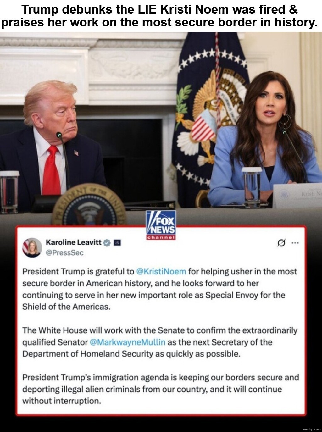 Trump debunks the MSM LIE Kristi Noem was fired. Liberals triggered everywhere. | image tagged in crying liberal,crying democrats,sjw triggered,angry sjw,kristi noem,donald trump approves | made w/ Imgflip meme maker