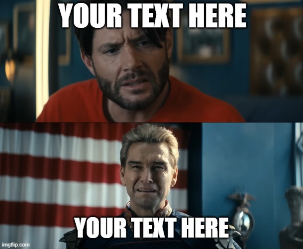 Soldier Boy and Cringe Homelander | YOUR TEXT HERE; YOUR TEXT HERE | image tagged in the boys,soldier boy,homelander,amazon prime | made w/ Imgflip meme maker