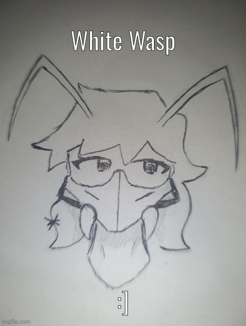 White Wasp (request 2/2 from _nugget ) | White Wasp; :] | image tagged in white wasp | made w/ Imgflip meme maker