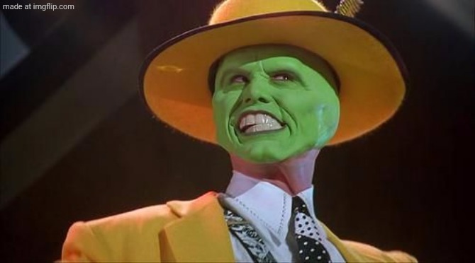 Jim Carrey The Mask | image tagged in jim carrey the mask | made w/ Imgflip meme maker